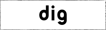 dig